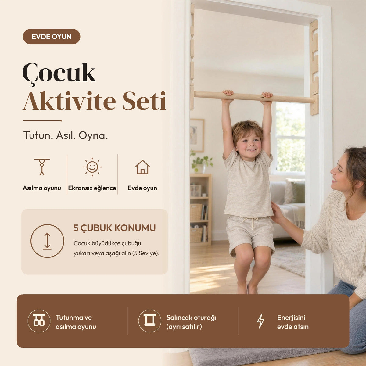 Çocuk Aktivite Seti özellikleri: asılma oyunu, ekransız eğlence, evde oyun, 5 Seviye modelde 5 çubuk konumu ve ayrı satılan salıncak oturağı
